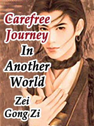 Carefree Journey In Another World
